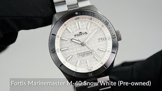 Fortis Marinemaster M40 Snow White Preowned [upl. by Enra]