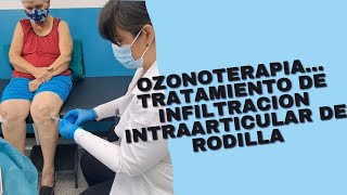 OzonoterapiaTratamiento de infiltración intraarticular de rodilla [upl. by Nohsal]