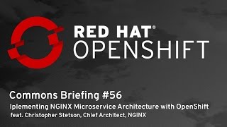 OpenShift Commons Briefing 56 Implementing NGINX Microservice Architecture with OpenShift [upl. by Danforth]