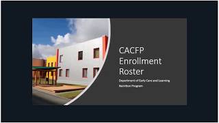 Final CACFP Enrollment Roster Video 101719 [upl. by Elinet782]