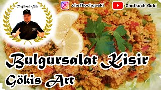 Bulgursalat Rezept  Kisir Tarifi  Gökis Art  Folge 3 [upl. by Caton]