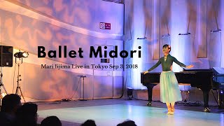 Ballet Midori  Mari Iijima Sep3 2016 [upl. by Eiramanitsirhc390]