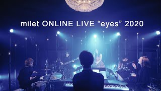 milet ONLINE LIVE “eyes” 2020 ＜for JLODlive＞ [upl. by Elicec]