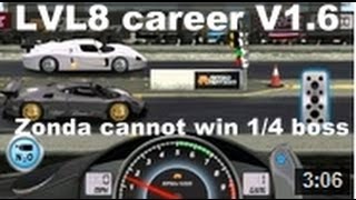 Drag Racing level 8 career Pagani Zonda R with 1 tune setup V16 CANNOT WIN BOSS RACE [upl. by Kaiulani564]