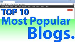 Top 10 Most Popular Blogs NEW [upl. by Boyes]