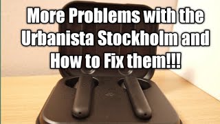 More Problems with the Urbanista Stockholm and How to Fix them [upl. by Lenor779]