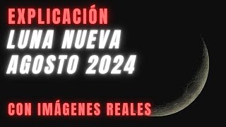 ▶ EXPLICACIÓN ASTROLOGÍA LUNA NUEVA DE AGOSTO 2024 ✅ DÍA HORA CONSTELACIÓN SIGNO LUNA NUEVA 2024 [upl. by Annovoj523]