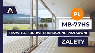 Drzwi balkonowe podnoszonoprzesuwne MB77HS firmy Aluprof [upl. by Hiroko]