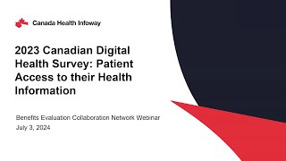 2023 Canadian Digital Health Survey Webinar Series Patient Access to their Health Information [upl. by Russian]