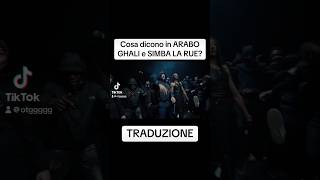 Cosa dicono GHALI e SIMBA LA RUE in arabo🤔 [upl. by Nirred668]