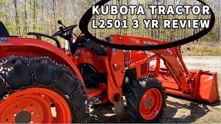 Kubota Tractor LSeries 2501  Three Year Review  What We LIke amp Dont Like [upl. by Lau]