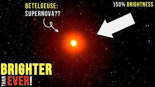 Supernova Alert Betelgeuses Weird Behavior and Mysterious 150 Brightness [upl. by Rochell]