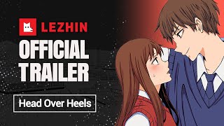 Head Over Heels  Romance Webtoon Trailer  Lezhin Comics [upl. by Mccandless]