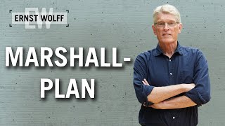 Marshallplan  Lexikon der Finanzwelt mit Ernst Wolff [upl. by Nivlem]