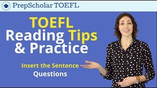 TOEFL Reading Tips amp Practice  Insert the Sentence Questions [upl. by Krein]