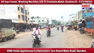 Nanded  Tyre Board Main Road Nanded HIND Home Appliances amp Electronics  20 Sept 2024 [upl. by Bluma]