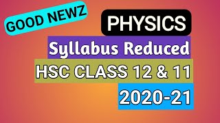 physics reduced syllabus class 12 hsc 2020 21reduced syllabus for hsc [upl. by Arabella]