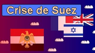 La crise du canal de Suez en 1956  Résumé [upl. by Eiramenna147]