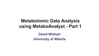 Lecture 12 Using MetaboAnalyst Part 1 [upl. by Ennairek261]