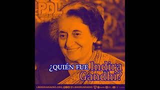 459 ¿Quién fue Indira Gandhi [upl. by Comstock]