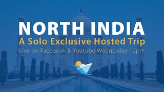 New North India Solo Exclusive PFC Hosted Tour September 2025 [upl. by Oinotnas]