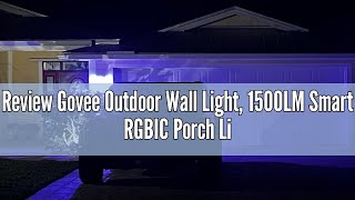 Review Govee Outdoor Wall Light 1500LM Smart RGBIC Porch Lights Outdoor with 45 Scene Modes IP65 W [upl. by Annotahs]