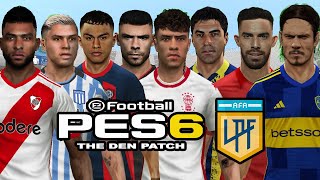 PREVIEW  LIGA ARGENTINA 2024 PES 6 THE DEN PATCH 🆕🔜 [upl. by Yraillih]