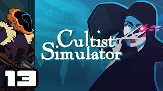 Lets Play Cultist Simulator  Part 13  Noises Of Frustration [upl. by Ferdinanda499]