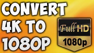 How To Convert 4K to 1080p Online  Best 4K to 1080p Video Converter BEGINNERS TUTORIAL [upl. by Fast]