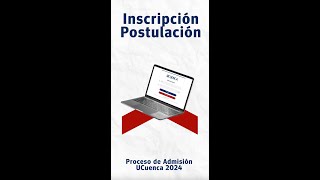 Tutorial Inscripción y Postulación  Proceso de Admisión UCuenca 2024 [upl. by Caro]