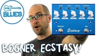 Bogner Ecstasy Blue Overdrive Pedal Demo [upl. by Eberta]