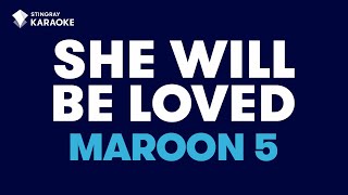 She Will Be Loved Maroon 5  Karaoke with lyrics [upl. by Leik]