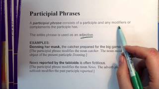 Participles And Participial Phrases [upl. by Allemahs324]