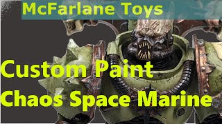 Custom Painted Action Figure McFarlane Toys Warhammer 40000 Chaos Space Marine [upl. by Odeen]