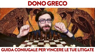 Guida coniugale per vincere le tue litigate Il Dono Greco [upl. by Noguchi]