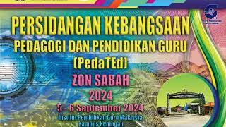 PERSIDANGAN KEBANGSAAN PEDAGOGI DAN PENDIDIKAN GURU PedaTEd ZON SABAH 2024 [upl. by Butterfield]