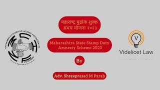 Maharashtra Stamp Duty Amnesty Scheme 2023  Abhay Yojana  Adv Shreeprasad Parab [upl. by Vida295]