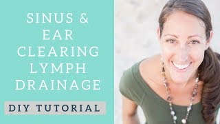 Manual Lymphatic Drainage Massage for Sinus and Ear Infections Cold amp Flu Season and Allergies [upl. by Valiant107]