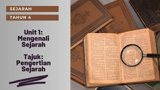 Sejarah Tahun 4 Pengertian Sejarah [upl. by Connie]