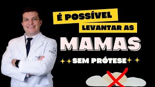 MASTOPEXIA SEM PRÓTESE│LEVANTAMENTO DA MAMA SEM SILICONE [upl. by Suoirred]