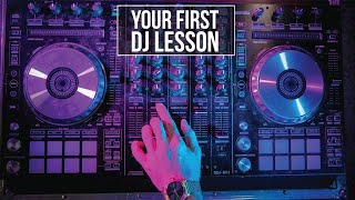 How To DJ  Your First DJ Lesson [upl. by Ellehsem]