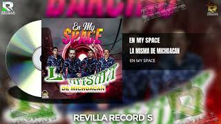 EN MI SPACE LA MISMA DE MICHOACAN [upl. by Tnarg]