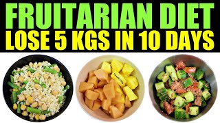 Fruit Diet To Lose Weight  Lose 5Kg In 10 Days  Fruitarian Diet For Weight Loss [upl. by Augustin]