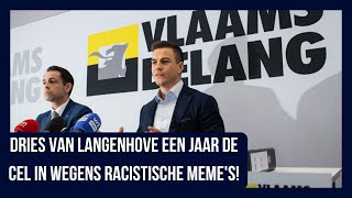 Dries van Langenhove minimaal een jaar de cel in na veroordeling haat amp racisme [upl. by Ammon]