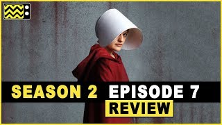 The Handmaid’s Tale Season 2 Episode 7 Review amp Reaction  AfterBuzz TV [upl. by Miko]