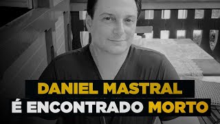 DANIEL MASTRAL É ENCONTRADO MORTO [upl. by Vahe]