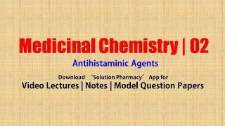 Medicinal Chemistry II 01 Anti Histaminic Agents  BPharmacy 5th Semester  Antihistaminic [upl. by Jonny]