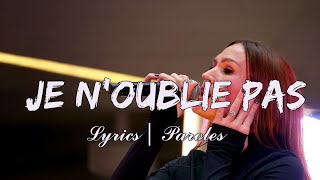 Je noublie pas  Lyrics  Paroles [upl. by Pittman]