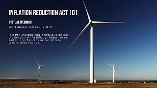 Inflation Reduction Act 101  Rewiring America amp PSR National [upl. by Deer]