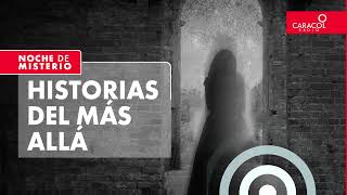 Noche de Misterio  Historias del más allá [upl. by Indys]